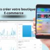 Je vais créer votre boutique E-Commerce optimisée pour la vente et le SEO avec Shopify